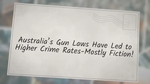 Video thumbnail for Australia’s Gun Laws Have Led to Higher Crime Rates-Mostly Fiction!