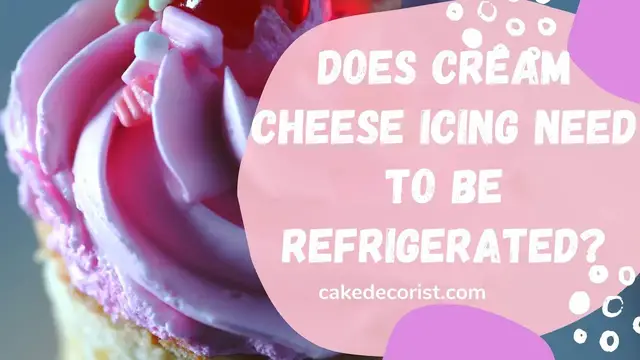 Video thumbnail for Does Cream Cheese Icing Need to be Refrigerated?