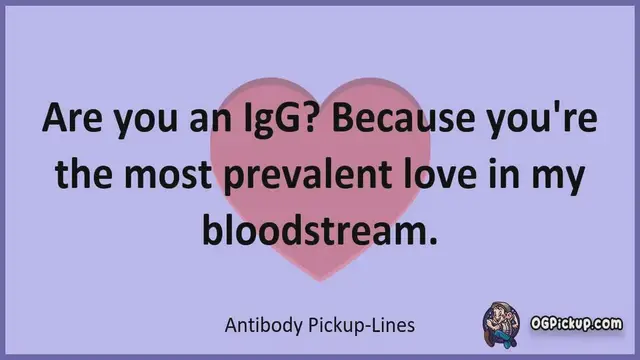 Video thumbnail for Antibody - Pickup-Lines & Rizz for Him & for Her