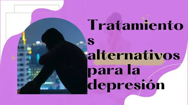 Video thumbnail for Tratamientos alternativos para la depresión