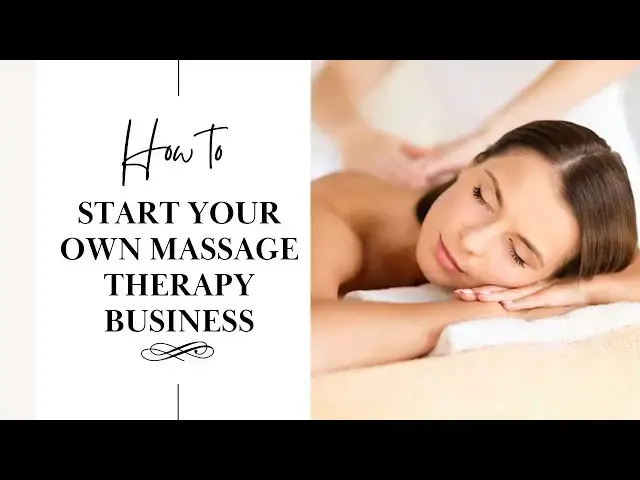 Video thumbnail for How to Start a Massage Business