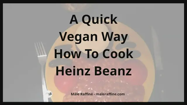 Video thumbnail for A Quick Vegan Way How To Cook Heinz Beanz