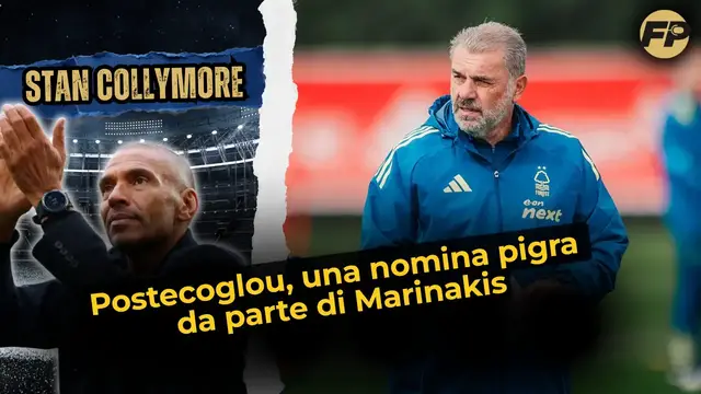 'Video thumbnail for Stan Collymore: Postecoglou, una nomina pigra da parte di Marinakis e del Nottingham Forest'
