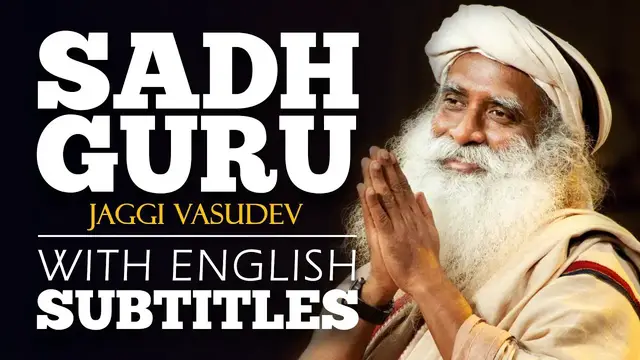 Video thumbnail for ENGLISH SPEECH | SADHGURU: Developing an Inclusive Consciousness (English Subtitles)