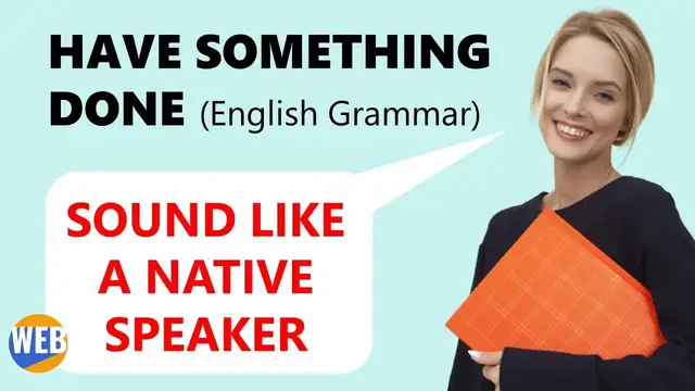Video thumbnail for Common American English "Have Something Done" | Meaning and Examples