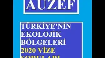 Video thumbnail for Auzef Türkiye'nin Ekolojik Bölgeleri 2020 Vize Soruları