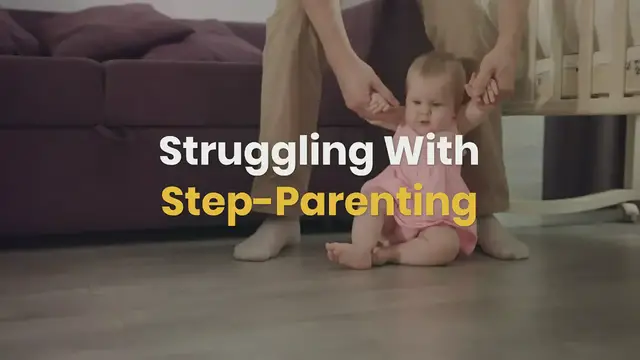 'Video thumbnail for Struggling with Step Parenting'