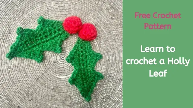 Video thumbnail for Learn How to Crochet Holly Leaves