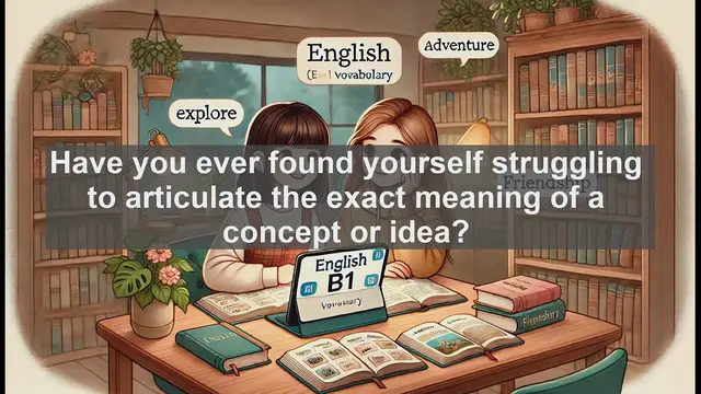 Video thumbnail for 2500 Must Know CEFR B1 Vocabulary - Understanding 'Define': Mastering Clear Communication