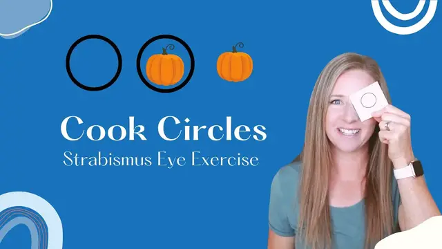 Video thumbnail for Cook Circles: A Great Exercise for Building Fusion with Strabismus