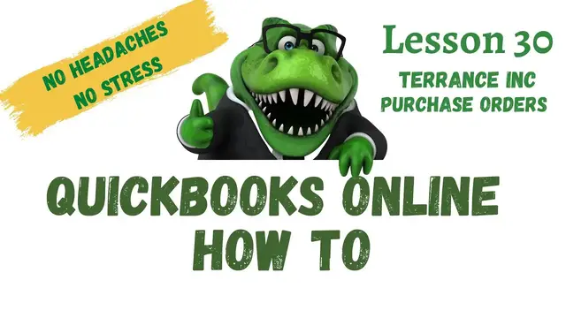 'Video thumbnail for QuickBooks How To | #30 Terrance Inc Purchase Orders | Free QuickBooks Online Training'
