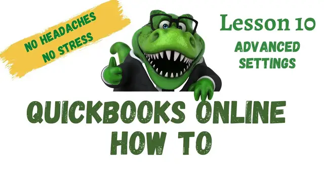 Video thumbnail for QuickBooks How To | #10 Advanced Settings | Free QuickBooks Online Training