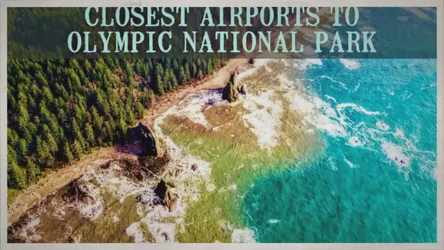 Video thumbnail for Closest Airports To Olympic National Park