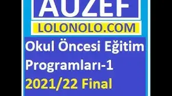 Video thumbnail for Okul Öncesi Eğitim Programları-1 2021/22 Final Soruları