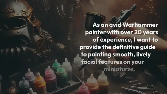Video thumbnail for How to Paint Faces on Warhammer Miniatures: A Comprehensive Step-by-Step Guide for Beginners
