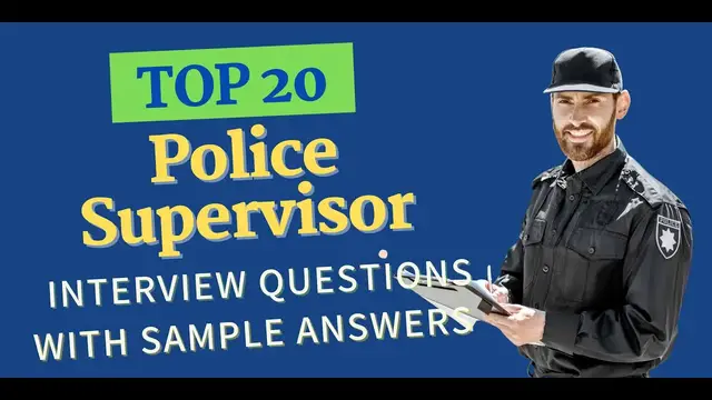 Video thumbnail for Top 20 Police Supervisor Interview Questions and Answers for 2022