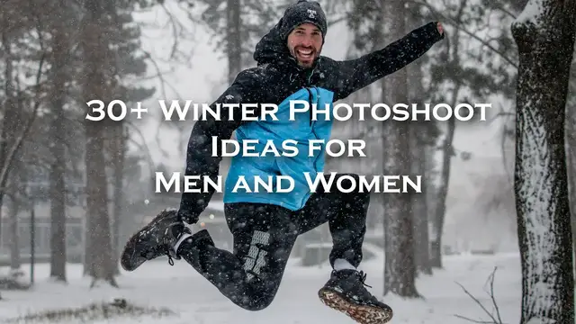 Video thumbnail for 30+ Winter Photoshoot Ideas for Men and Women | Manual Mode Photography