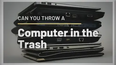 'Video thumbnail for Can You Throw Away a Computer in the Trash?'