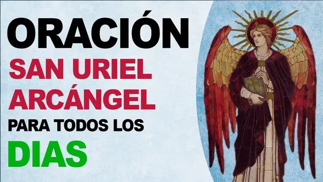 Video thumbnail for 🙏 Oración católica a San Uriel Arcángel ¡Protégeme, Santo! 🙏