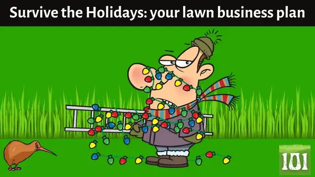 Video thumbnail for Survive the Holidays: Managing a Successful Lawn Mowing Business.