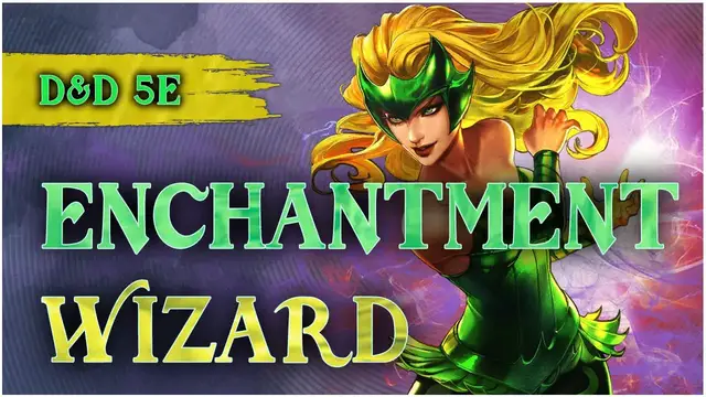 'Video thumbnail for Enchantment Wizard Guide D&D 5e 🧠 How I Played an EVIL😈 Enchanter to Level 20 (and Everyone Had Fun)'