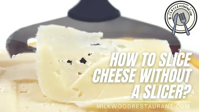 Video thumbnail for How To Slice Cheese Without A Slicer? 2 Superb Ways To Do It