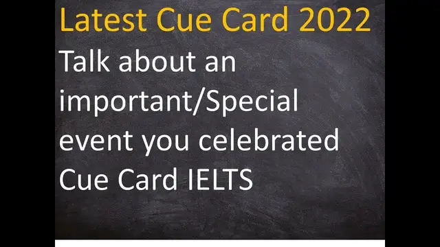 Video thumbnail for Talk about an important/Special event you celebrated Cue Card IELTS