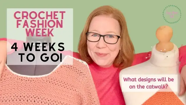 Video thumbnail for Crochet Fashion Week Update - what will be on the catwalk?