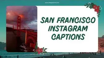 Video thumbnail for San Francisco Captions | What To Post on San Francisco Pictures?