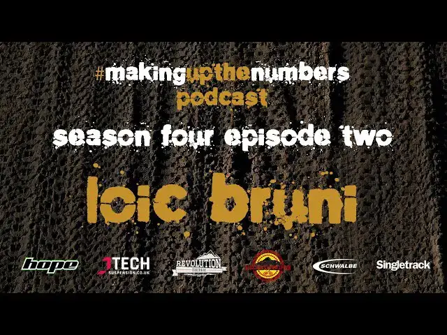 Video thumbnail for Making Up The Numbers podcast with Loic Bruni - World Cup battles and mental strength!