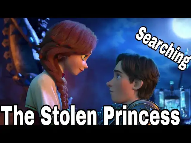 'Video thumbnail for The Stolen Princess| Searching | Animated Movie 2023 | #princess #stolen'
