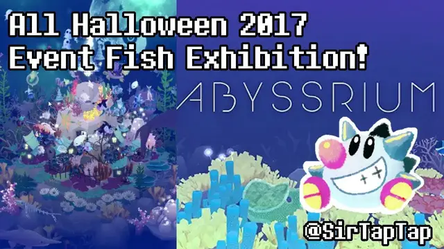 Video thumbnail for Tap Tap Fish - AbyssRium: Halloween Event 2017 Fish Exhibition!