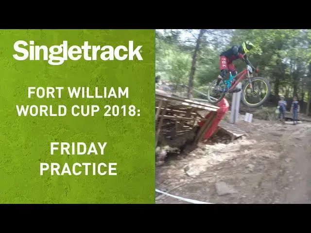 Video thumbnail for Friday Practice - Fort William World Cup 2018