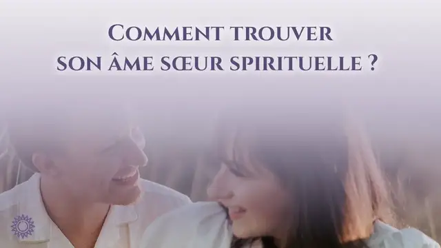Video thumbnail for ☯ COMMENT TROUVER SON ÂME SŒUR SPIRITUELLE ?