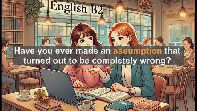 Video thumbnail for 1500 Must Know CEFR B2 Vocabulary - Understanding 'Assumption': Meaning, Usage, and Common Errors