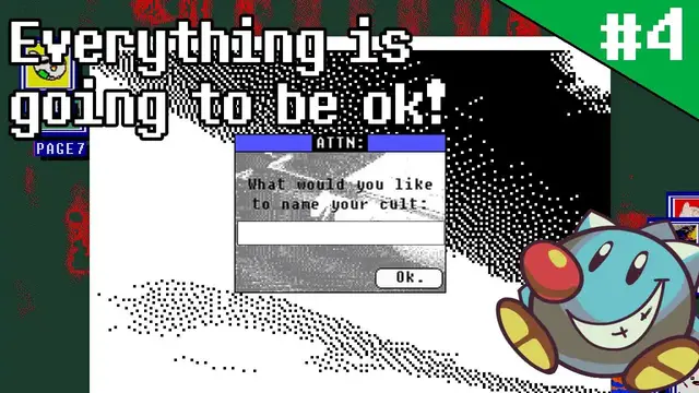 Video thumbnail for Let's Play Everything Is Going To Be Okay (4): A hilariously pessimistic pixeltrash zine! (Beta)