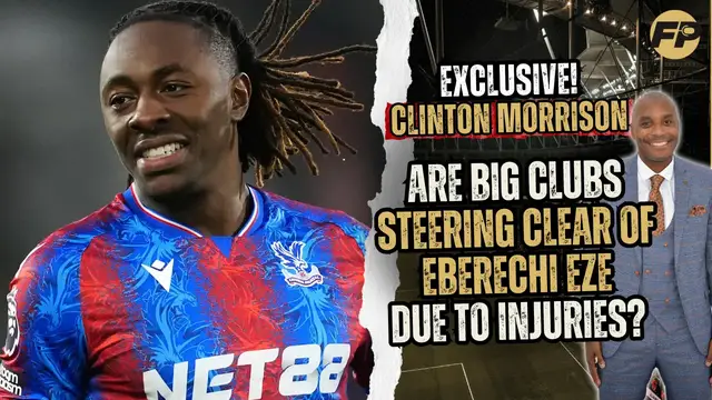 Video thumbnail for Clinton Morrison: Are big clubs steering clear of Eberichi Eze due to injuries?