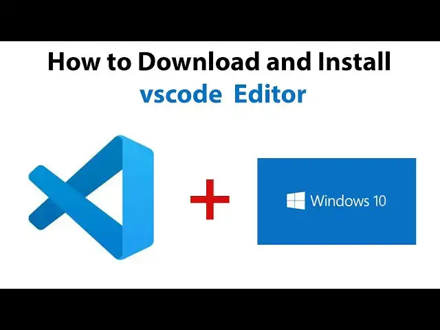 Video thumbnail for How to Download and Install VS Code on Windows