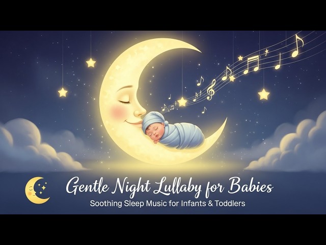 Video thumbnail for Lullabies for Babies ♫ Deep Sleep Baby Music for Bedtime