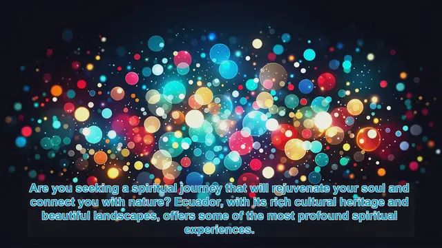 Video thumbnail for Spiritual Journeys in Ecuador: Top 10 Sacred Sites to Explore