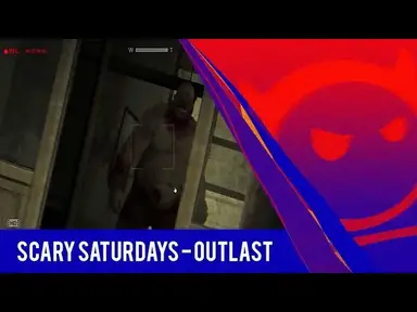 'Video thumbnail for Cue Jump Scare! - Outlast - Scary Saturdays'