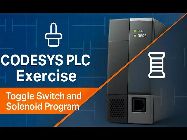 'Video thumbnail for CODESYS PLC Exercise: Toggle Switch and Solenoid Program'