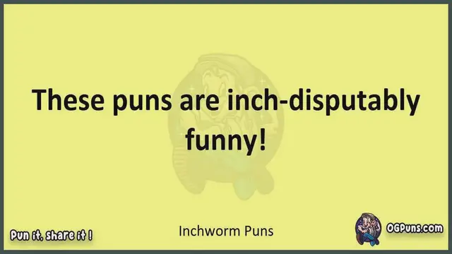 Video thumbnail for Inchworm - Jokes, Puns, Wordplays, and Laughter