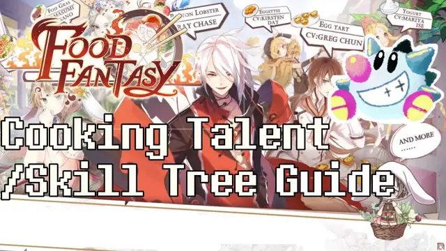 Video thumbnail for Food Fantasy Cooking Talents Guide