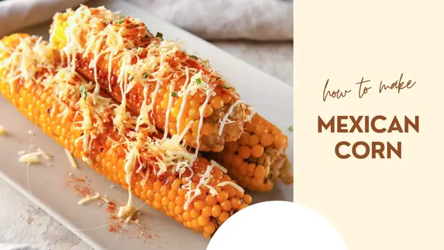 Video thumbnail for Mexican Corn
