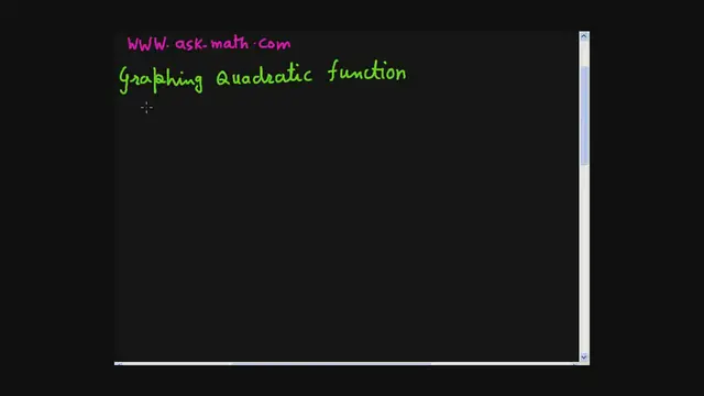 Video thumbnail for Graphing A Quadratic Function