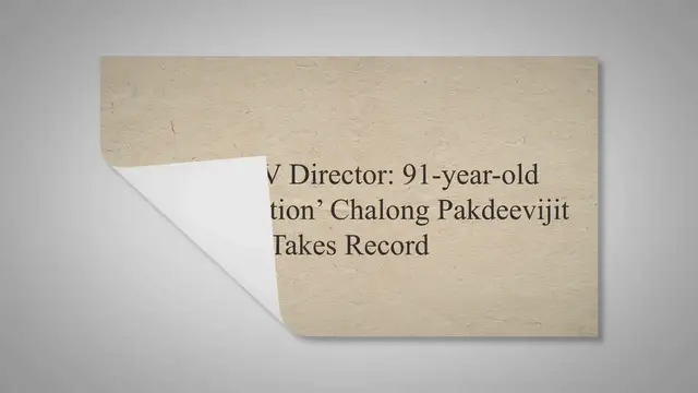 Video thumbnail for Oldest TV director: 91-year-old ‘King of Action’ Chalong Pakdeevijit takes record