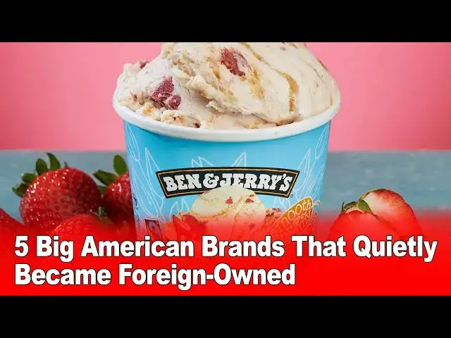 Video thumbnail for 5 Big American Brands That Quietly Became Foreign-Owned