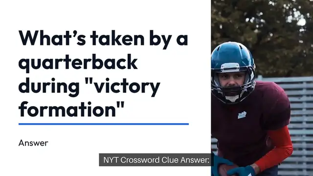 Video thumbnail for NYT What’s taken by a quarterback during “victory formation” Crossword Clue Puzzle Answer from November 26, 2024