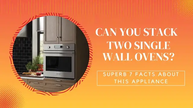 Video thumbnail for Can You Stack Two Single Wall Ovens? Superb 7 Facts About This Appliance